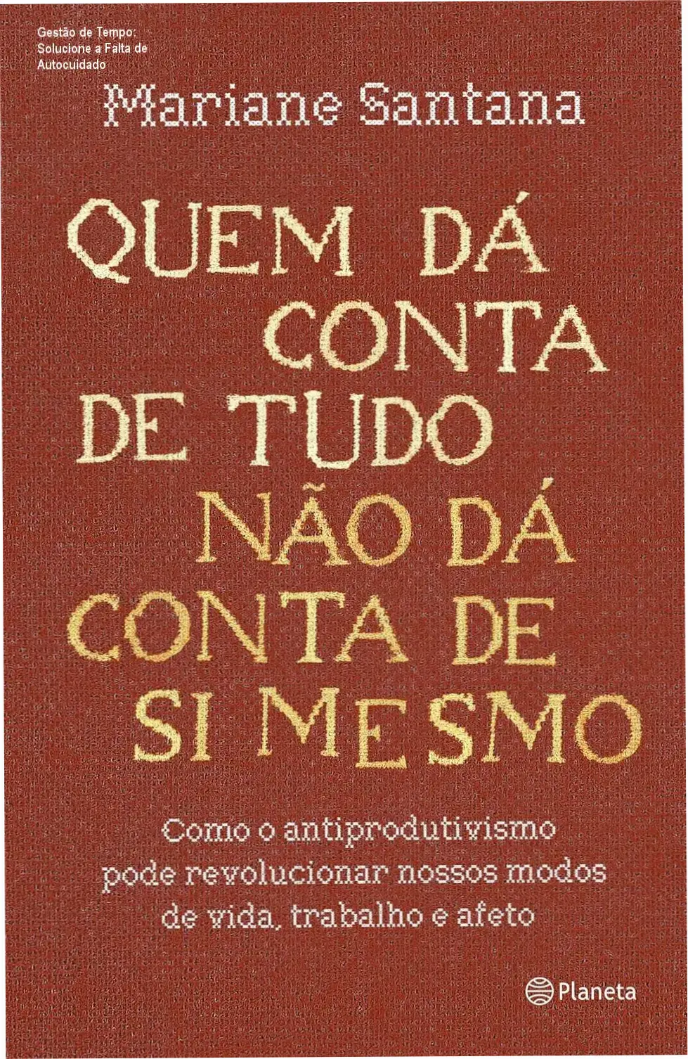 Imagem ilustrando a gestão de tempo para quem se esquece de si mesmo