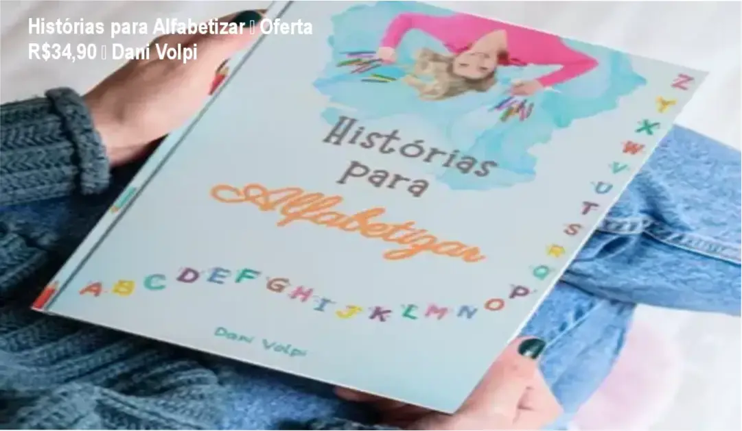 Histórias para Alfabetizar de Dani Volpi – confiança de especialista em alfabetização