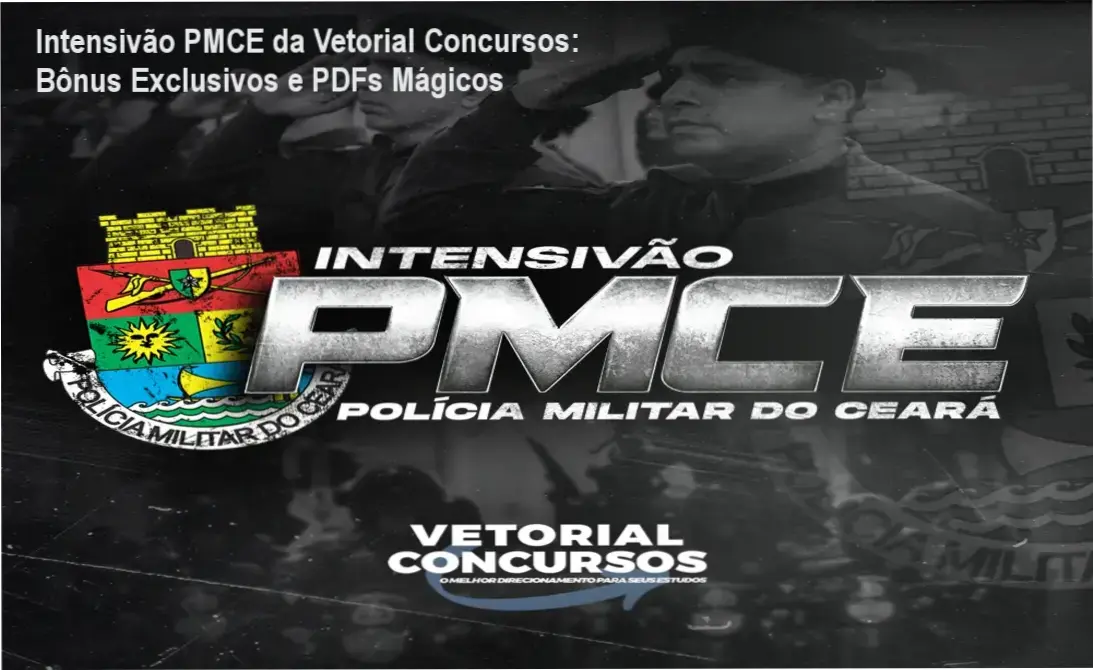 Intensivão PMCE Vetorial Concursos bônus e materiais complementares