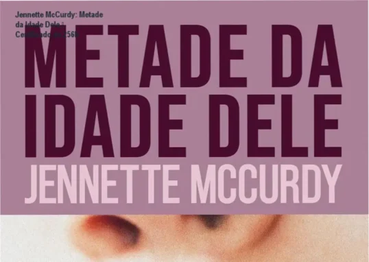 Jennette McCurdy certificado – Metade da Idade Dele, foco na carga horária e reconhecimento