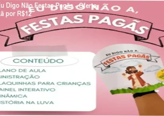 Kit Eu Digo Não Festas Pagãs - confiança da equipe Crescer Kids