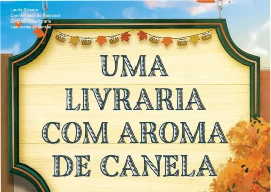 Laurie Gilmore custo-benefício, investimento e valor entregue no romance cozy