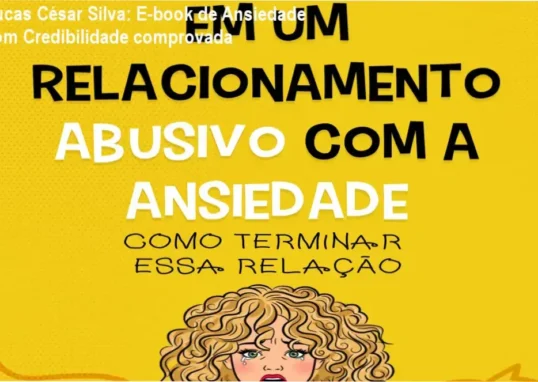 Lucas César Silva – e‑book de ansiedade, custo‑benefício R$37,00, investimento em saúde emocional