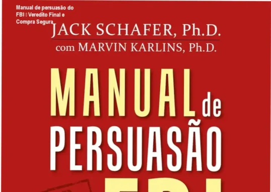 Manual de persuasão do FBI – conclusão e recomendação de compra