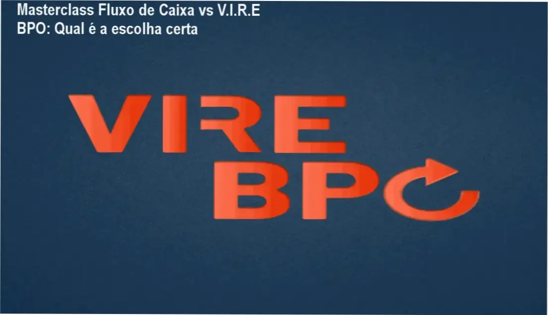 Comparativo entre Masterclass Fluxo de Caixa na Prática e V.I.R.E BPO, destacando benefícios e diferenças
