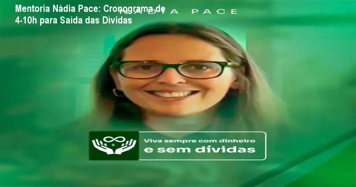 Mentoria Nádia Pace cronograma e dedicação necessária para concluir o curso
