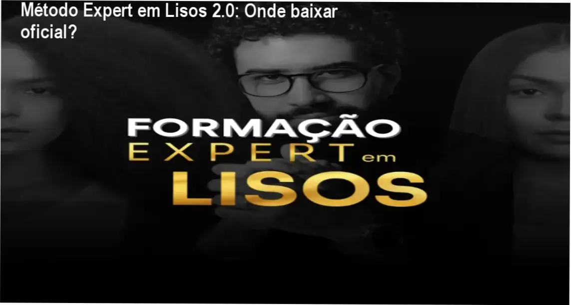 Tela exibindo o curso Método Expert em Lisos 2.0 com link oficial de acesso