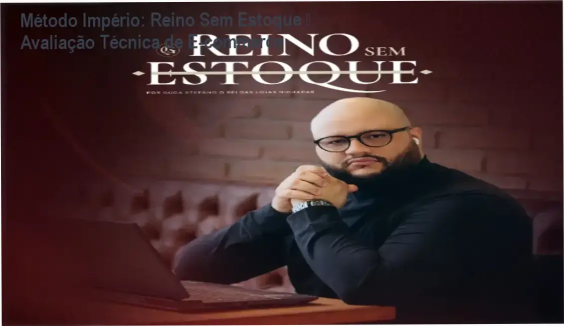 Tela do curso Método Império Reino Sem Estoque mostrando módulos de SEO, tráfego pago e estrutura de loja virtual