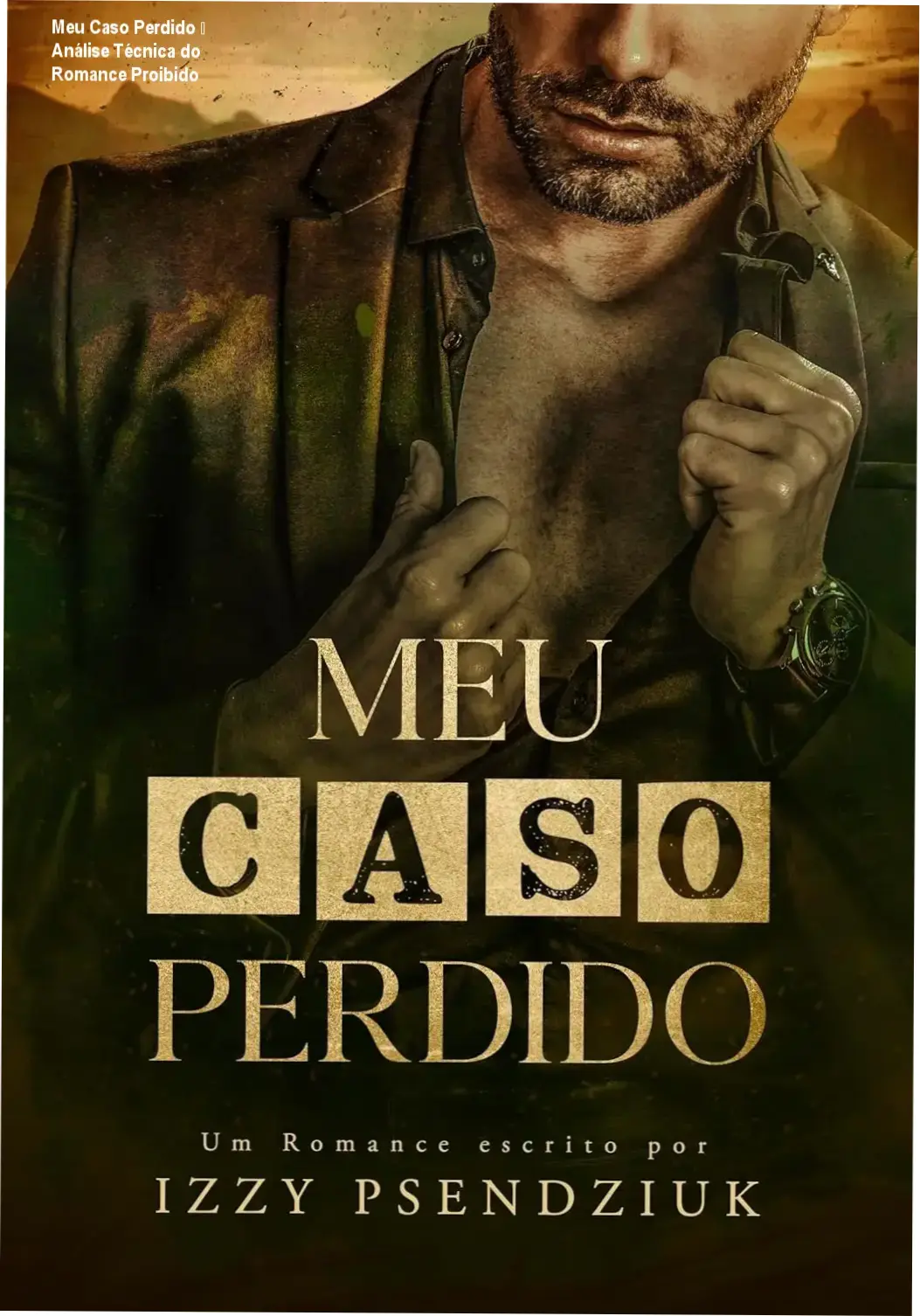 Capa do eBook Meu Caso Perdido de Izzy Psendziuk mostrando a protagonista de cabelo rosa e o protagonista masculino elegante