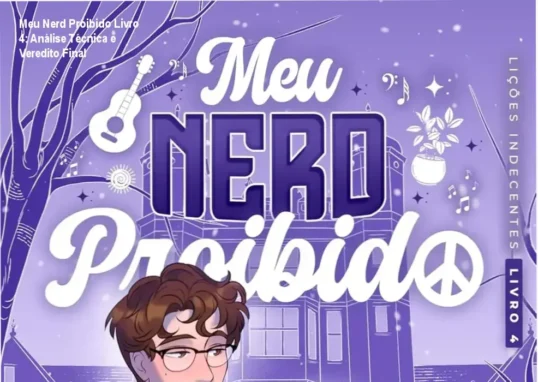 Capa do eBook Meu Nerd Proibido – Série Lições Indecentes Livro 4, romance erótico e drama universitário