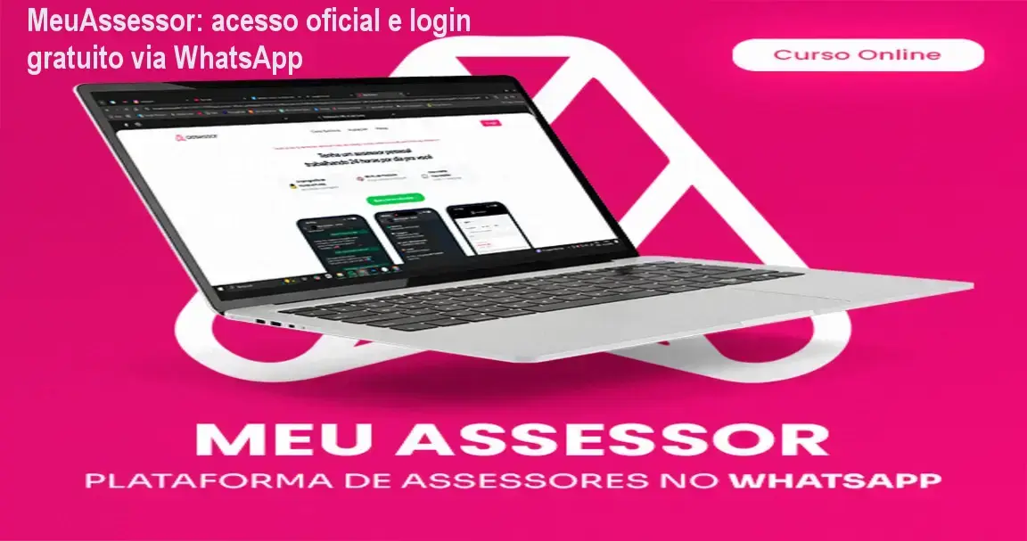 MeuAssessor download, acesso gratuito e licença oficial via WhatsApp