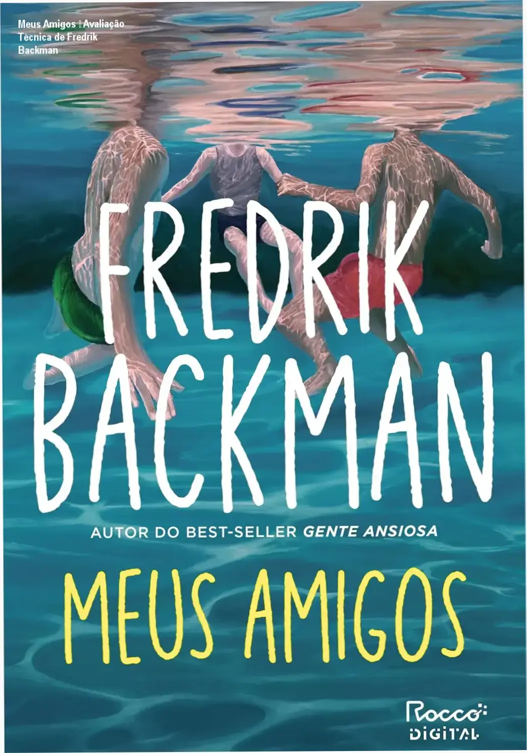 Meus Amigos de Fredrik Backman para leitores que amam história de amizade e arte