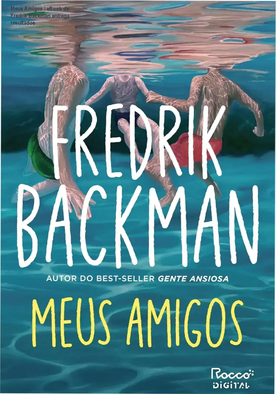 Meus Amigos de Fredrik Backman – leitor que busca inspiração e superação