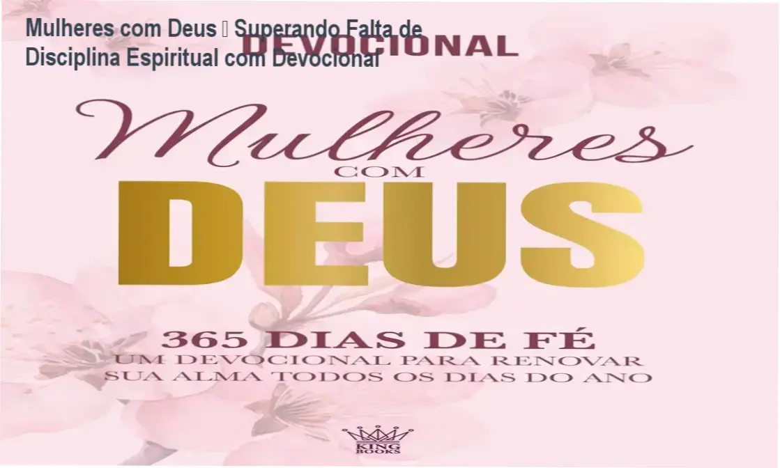 Capa do devocional feminino 'Mulheres com Deus - 365 Dias de Fé' destacando fé diária