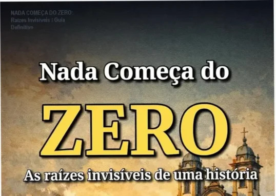 Capa do livro NADA COMEÇA DO ZERO mostrando raízes invisíveis da história