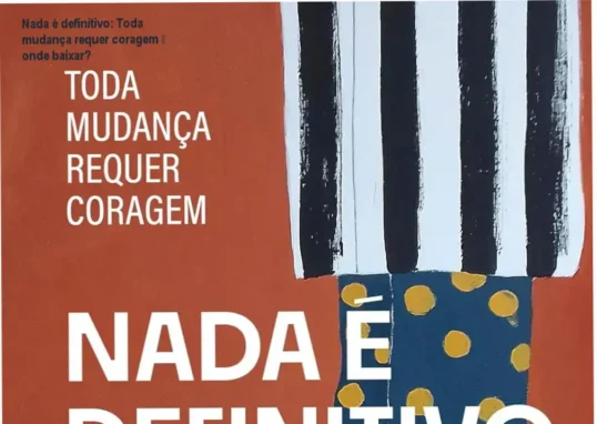 Capa do produto 'Nada é definitivo: Toda mudança requer coragem' indicando download oficial