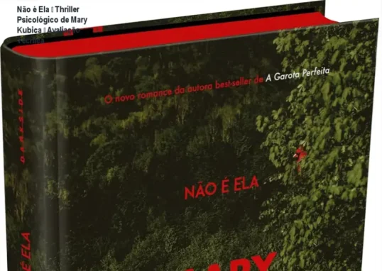 Capa do livro 'Não é Ela' de Mary Kubica, thriller psicológico em capa dura