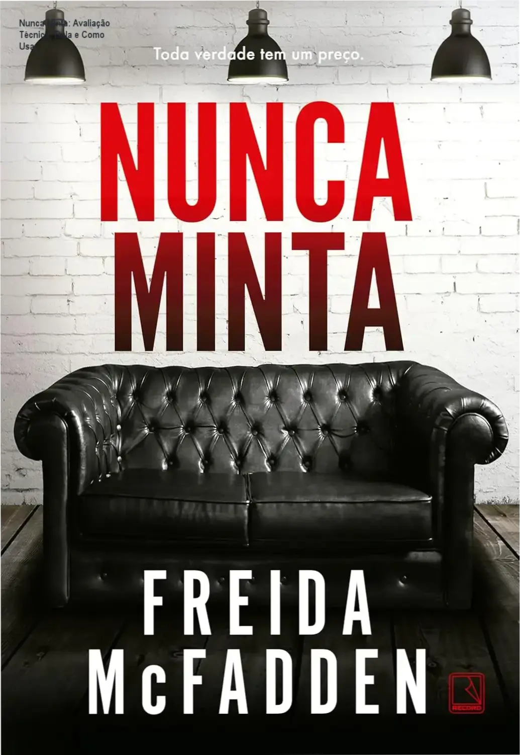 Capa do livro Nunca Minta de Freida McFadden, destaque para thriller psicológico