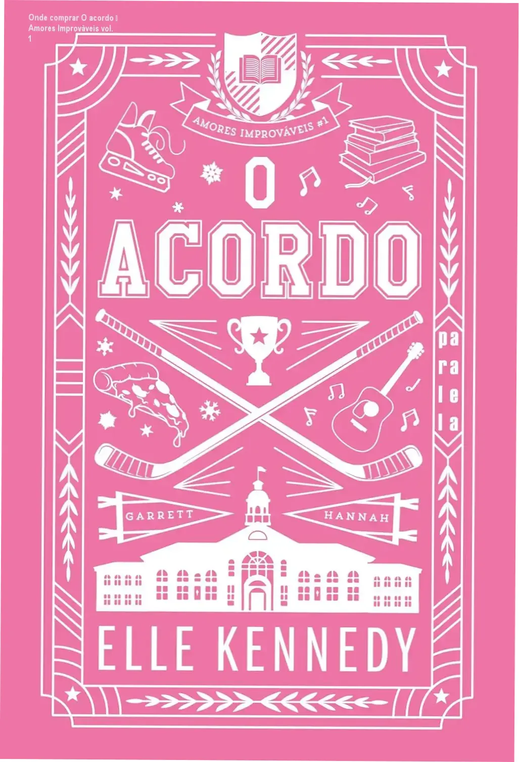 O acordo – Amores Improváveis vol.1 cupom desconto