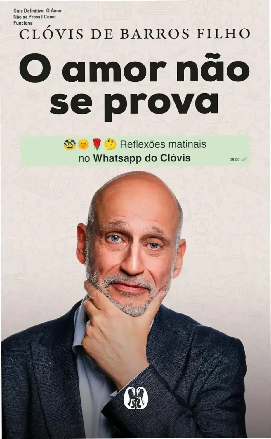 Capa do livro O Amor Não se Prova de Clóvis de Barros Filho, reflexões matinais em formato digital e impresso