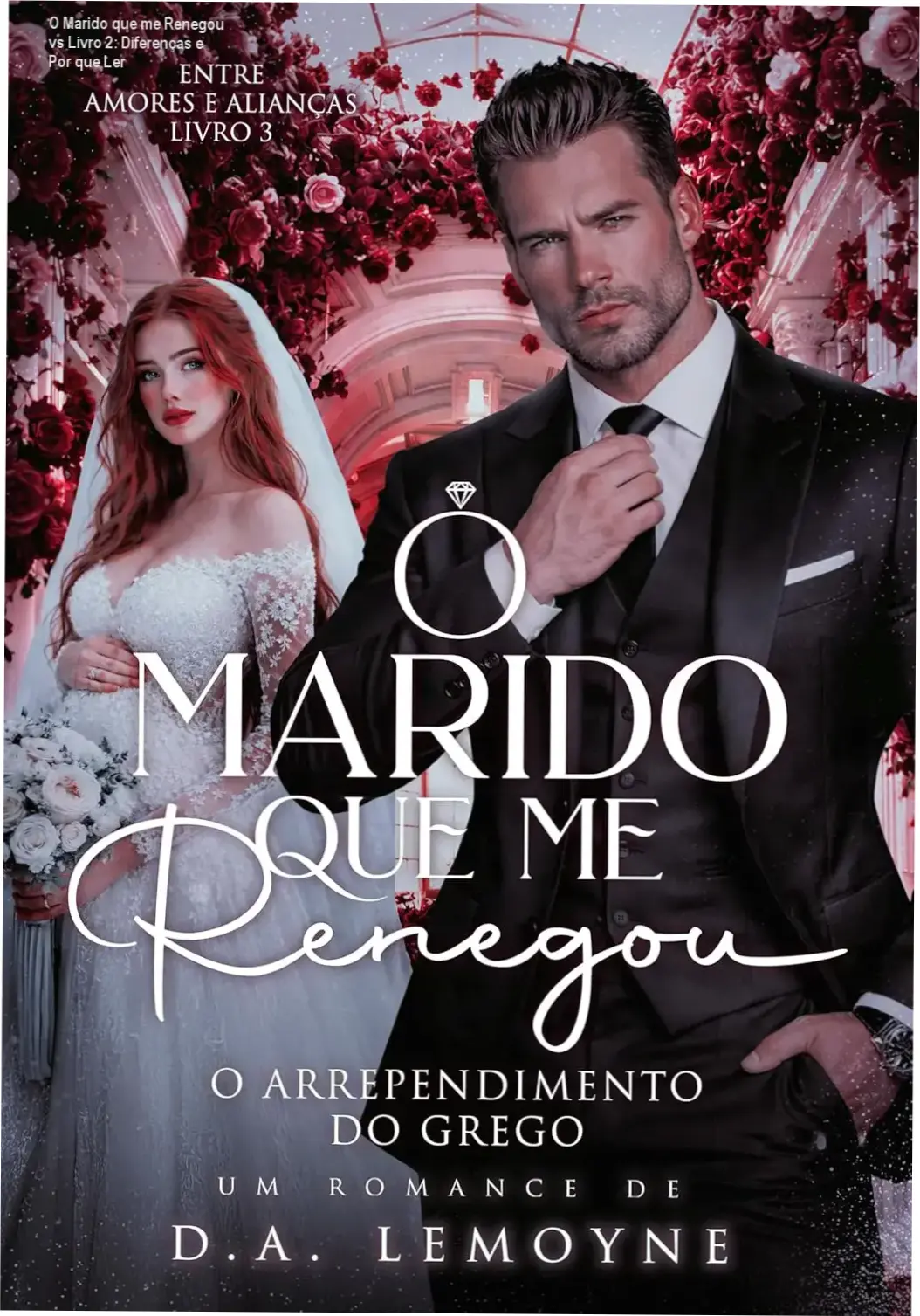 Comparativo visual entre O Marido que me Renegou e o livro anterior da série Entre Amores e Alianças