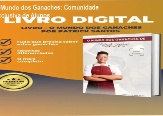 O Mundo dos Ganaches de Patrick Santos – comunidade de alunos e networking