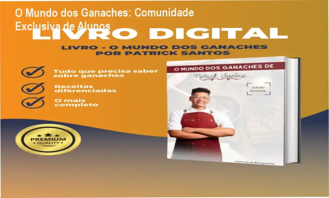 O Mundo dos Ganaches de Patrick Santos – comunidade de alunos e networking