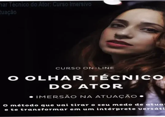 Capa do curso O Olhar Técnico do Ator, imersão na atuação com Yasmin Cid Brito