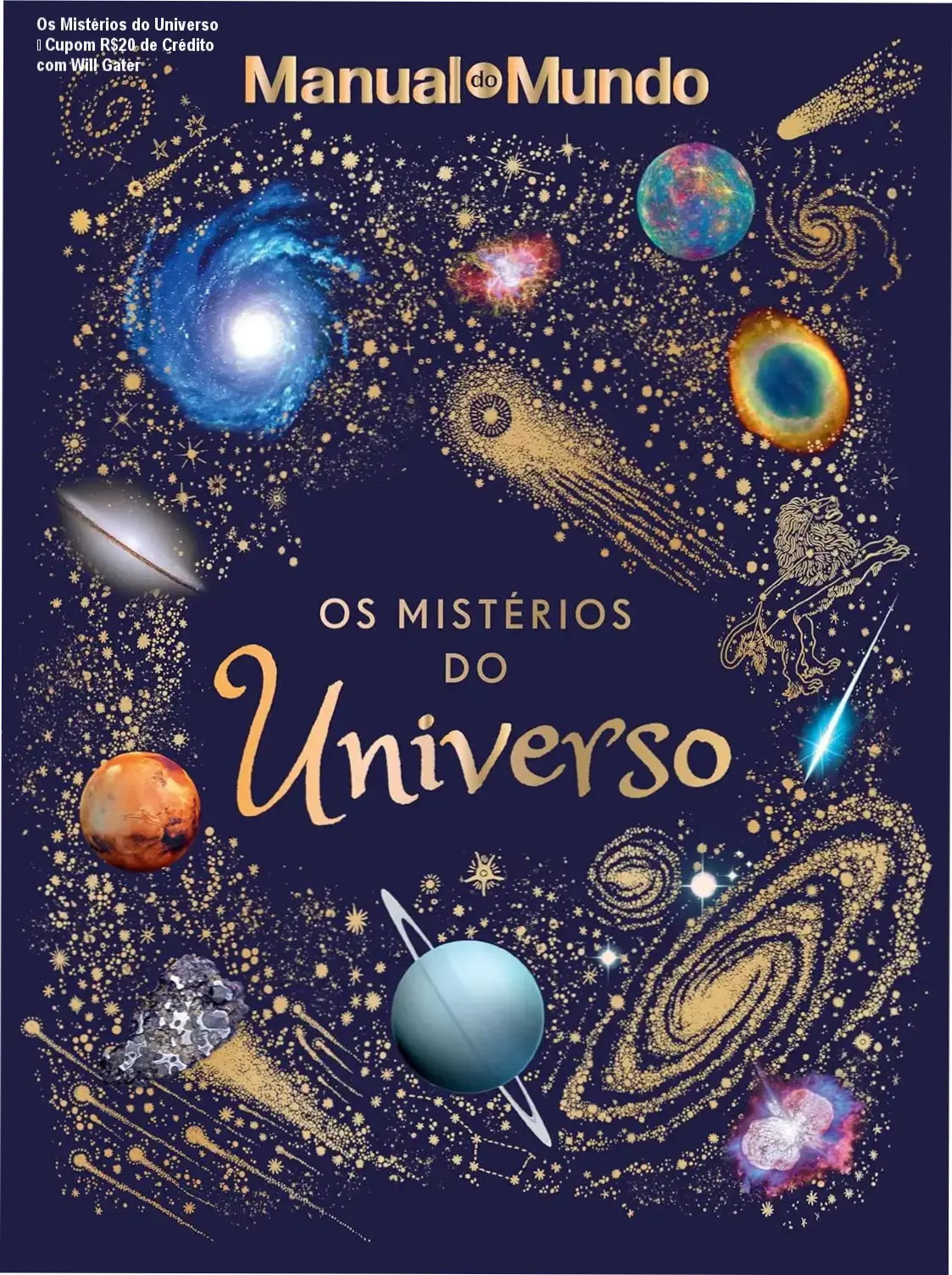 Os Mistérios do Universo – Will Gater, autoridade em astronomia, confiança total