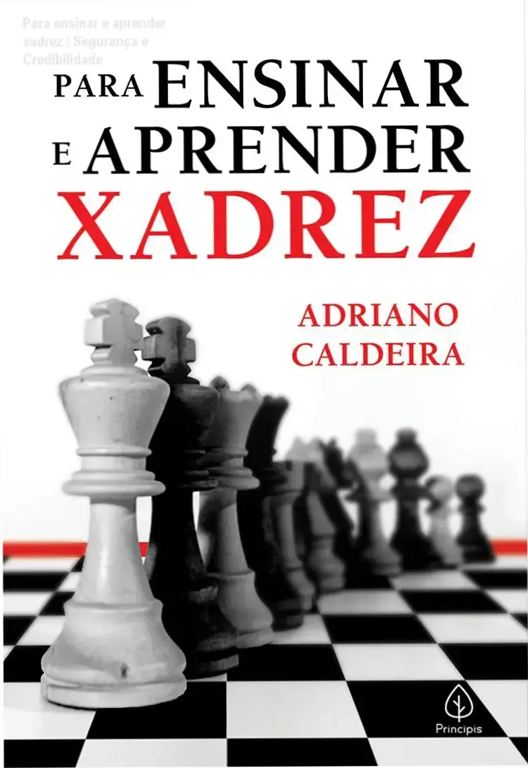 Para ensinar e aprender xadrez de Adriano Caldeira – reputação, segurança e confiabilidade
