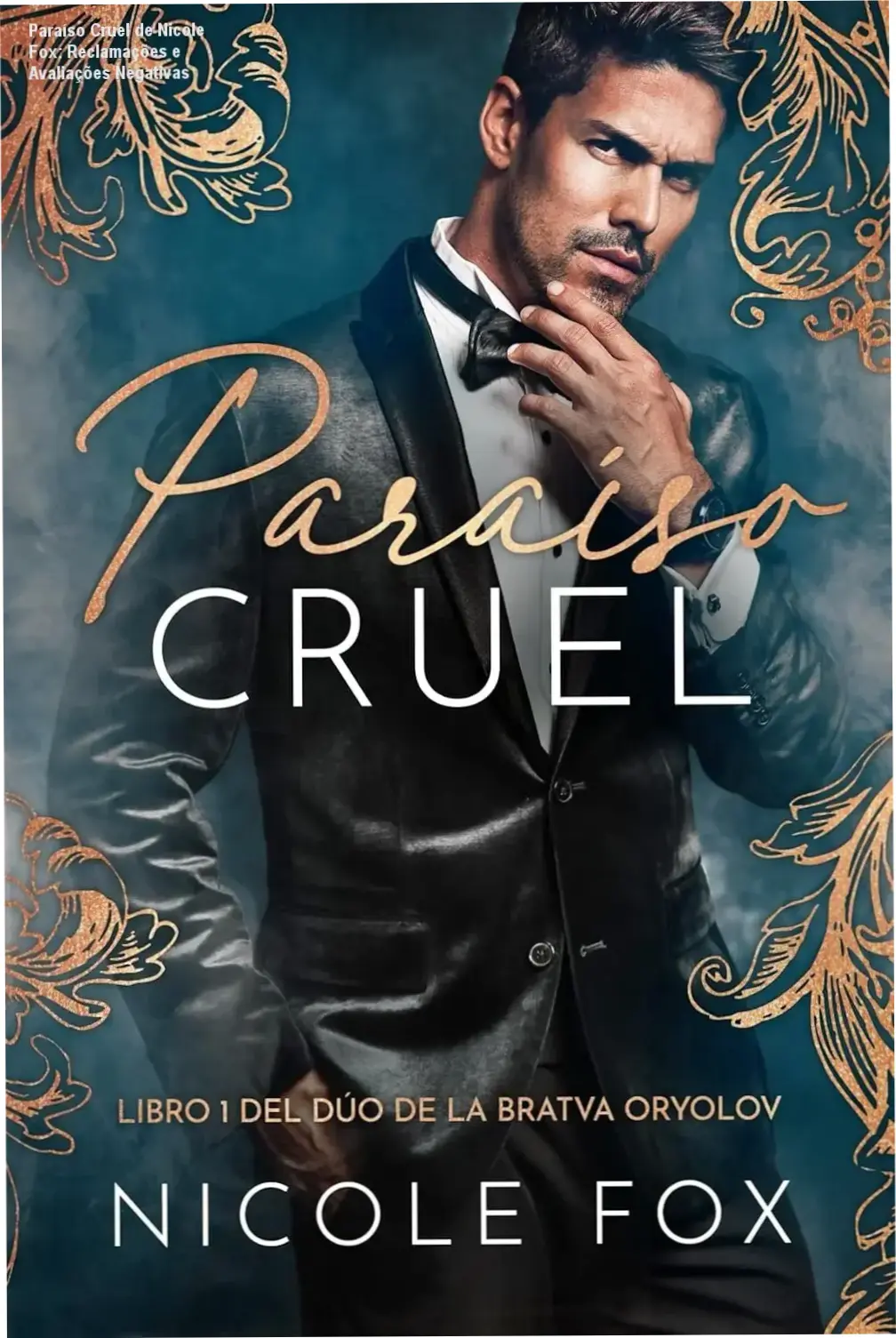 Paraíso Cruel Nicole Fox reclamações avaliações reputação