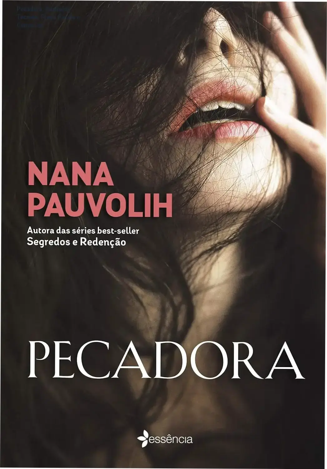 Capa sensual do romance erótico Pecadora de Nana Pauvolih