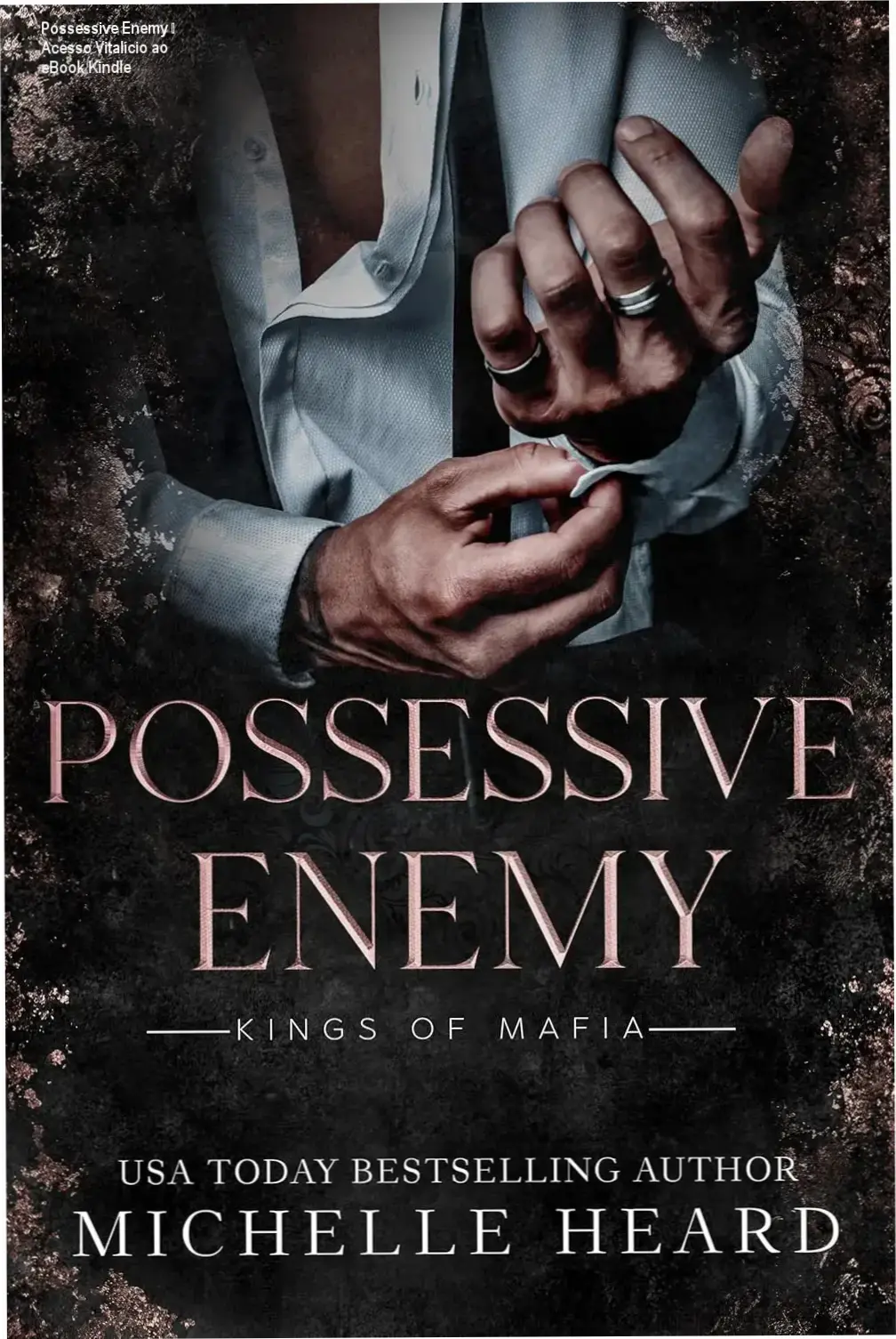 Possessive Enemy de Michelle Heard – acesso vitalício ao eBook