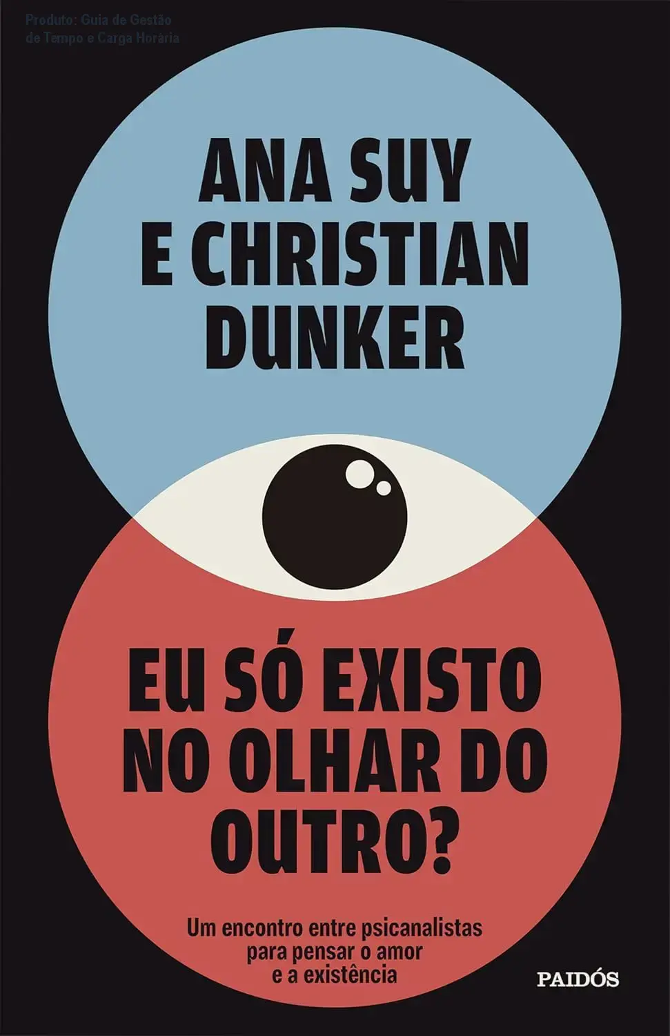 Produto Ana Suy Christian Dunker cronograma de estudos
