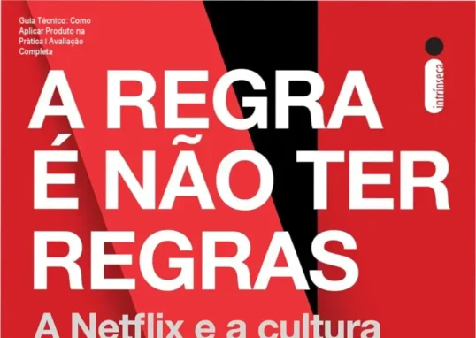 Página do livro 'A regra é não ter regras' mostrando princípios de liberdade e responsabilidade aplicados ao Produto