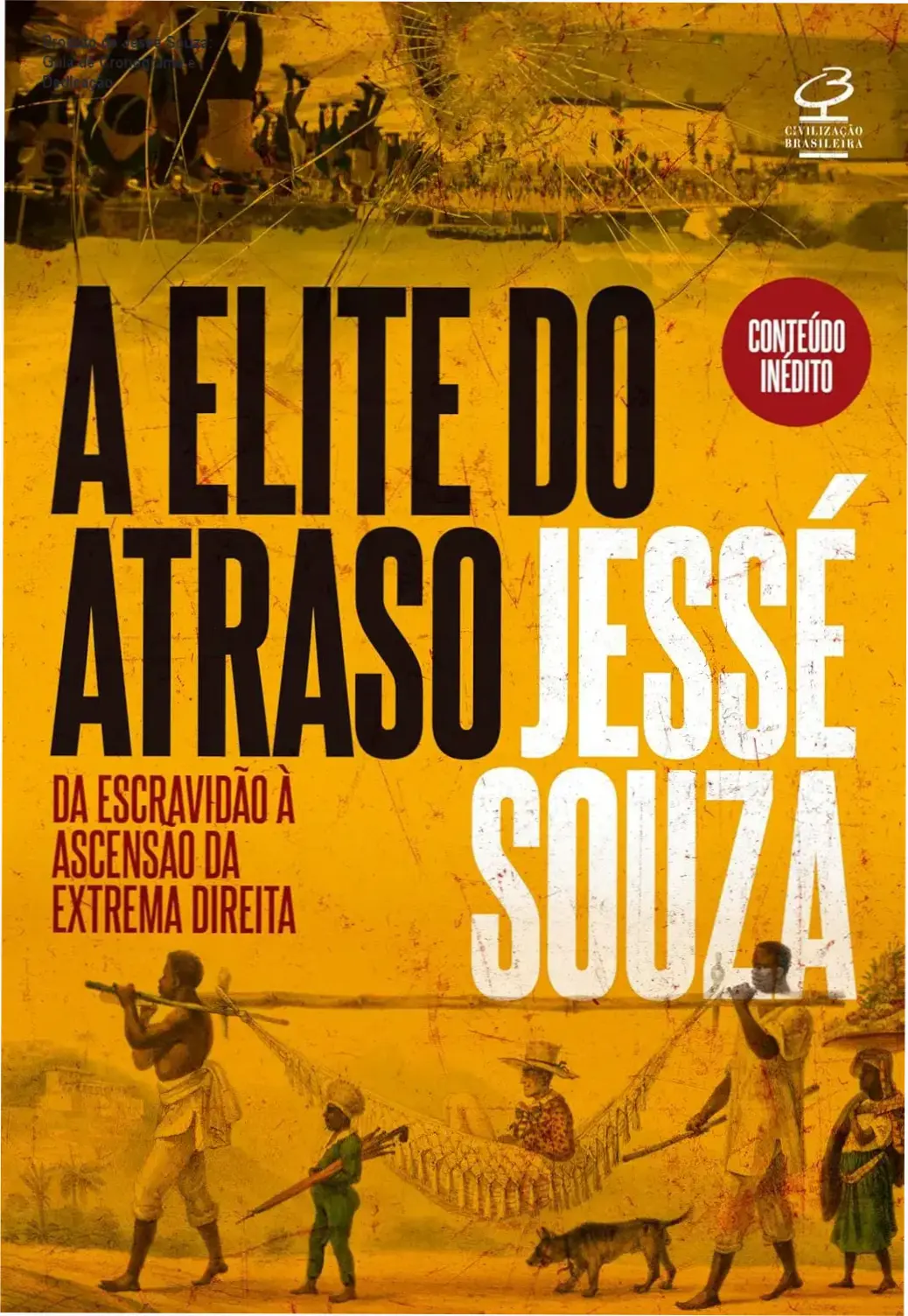 Produto de Jessé Souza – cronograma e dedicação para estudar A elite do atraso