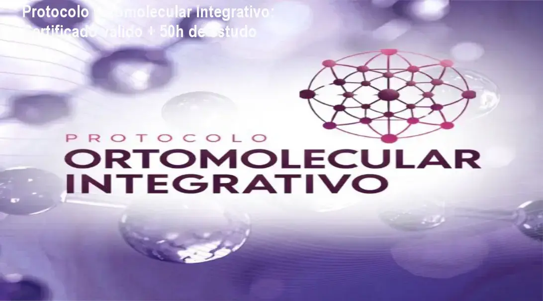 Protocolo Ortomolecular Integrativo – certificado digital e carga horária