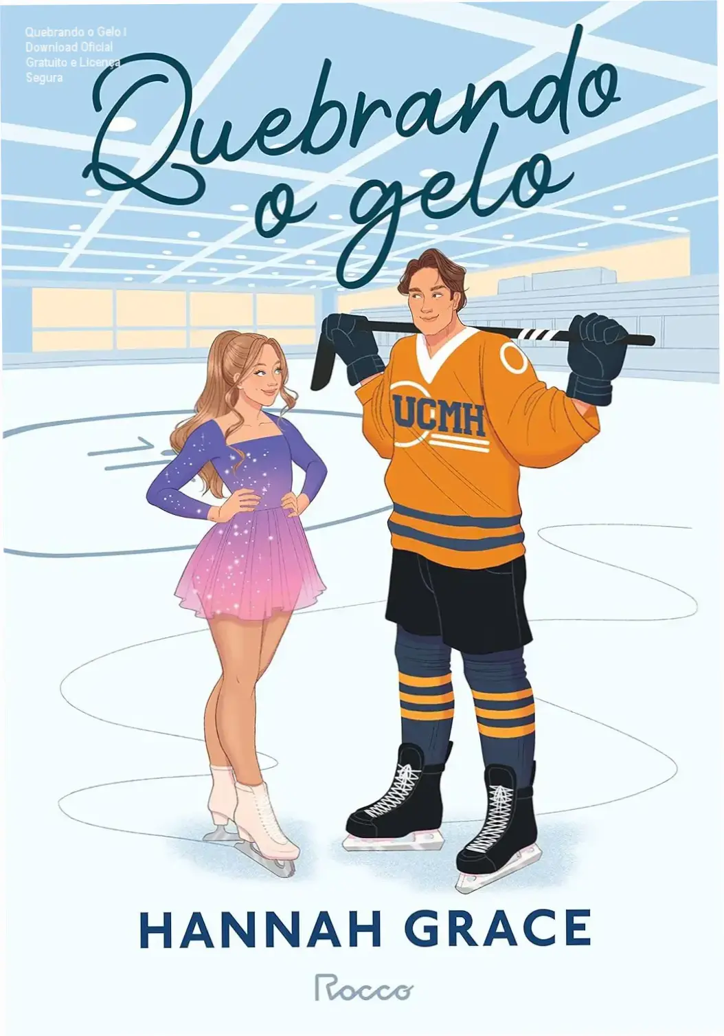 Quebrando o Gelo de Hannah Grace – download gratuito e licença oficial