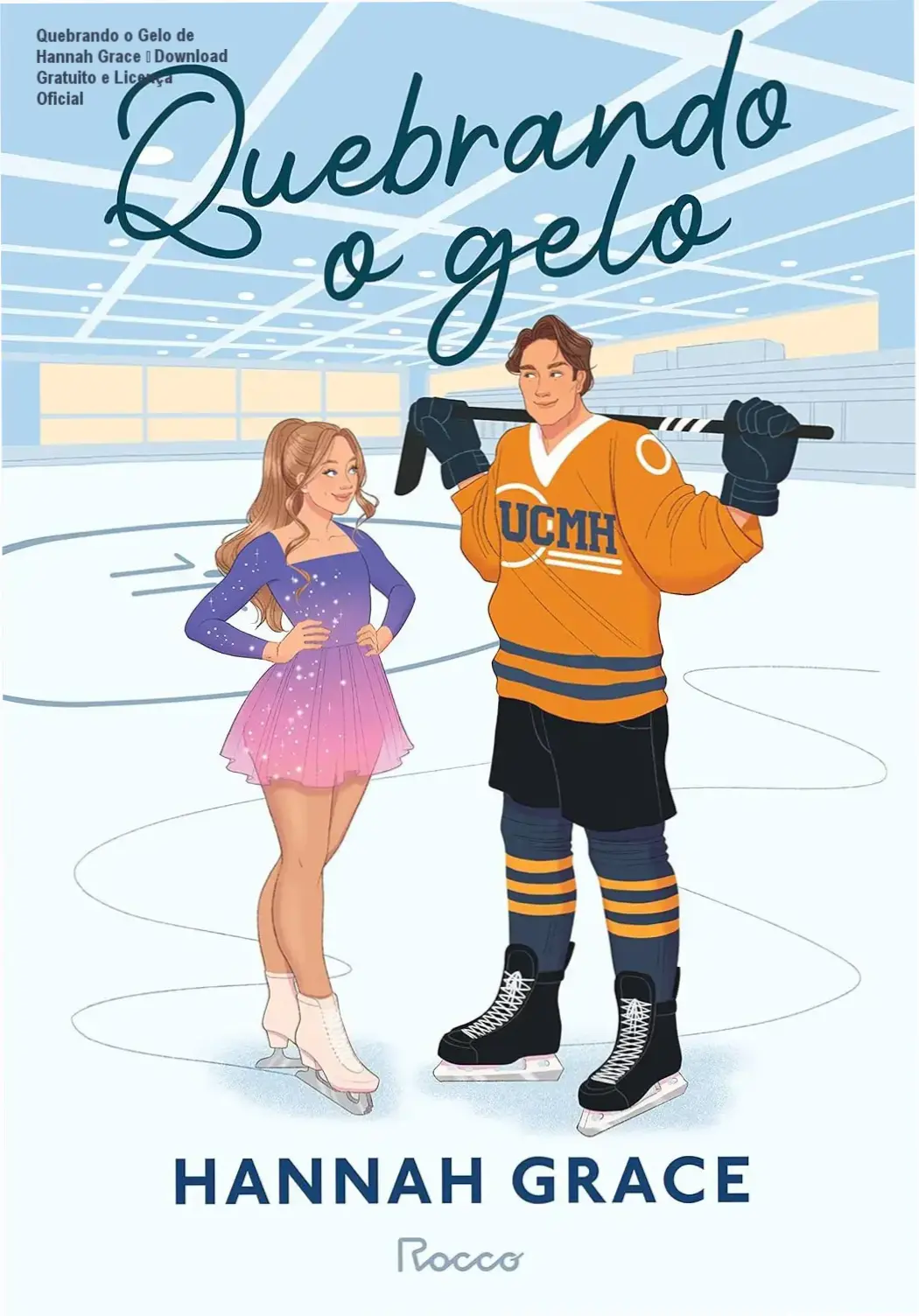Quebrando o Gelo de Hannah Grace – download gratuito e licença oficial