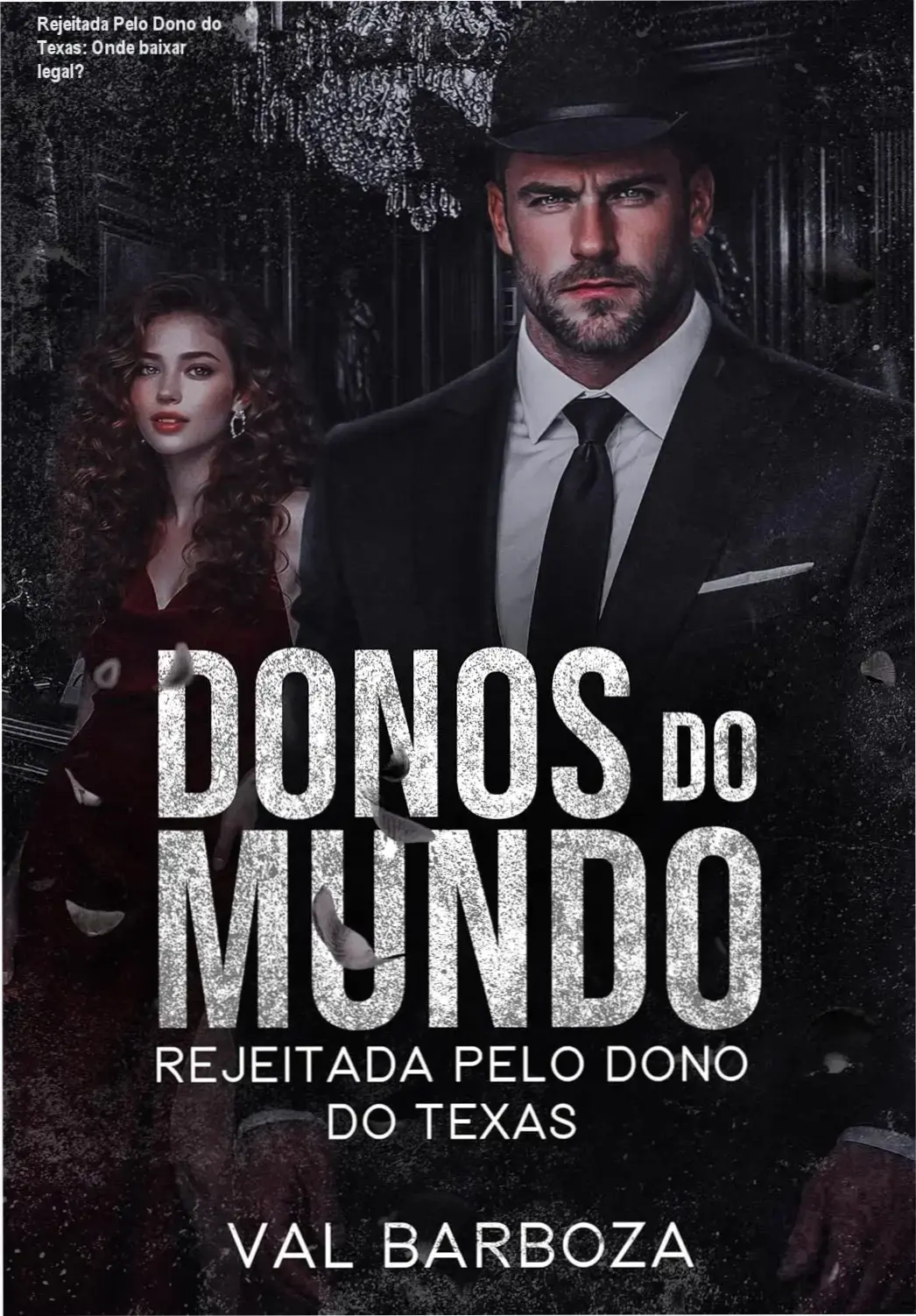 Capa do eBook Rejeitada Pelo Dono do Texas, romance dramático no Texas