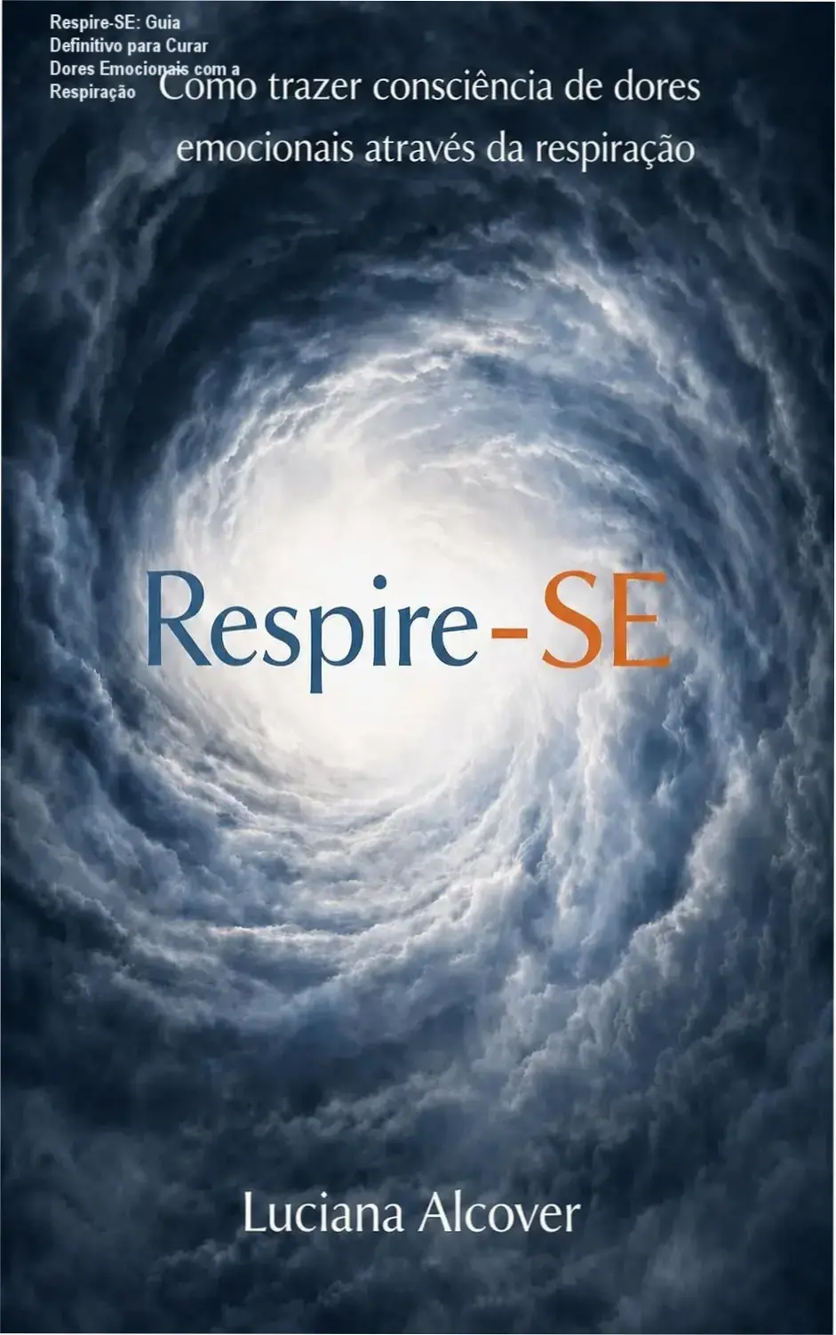 Capa do eBook Respire-SE mostrando técnicas de respiração para curar dores emocionais