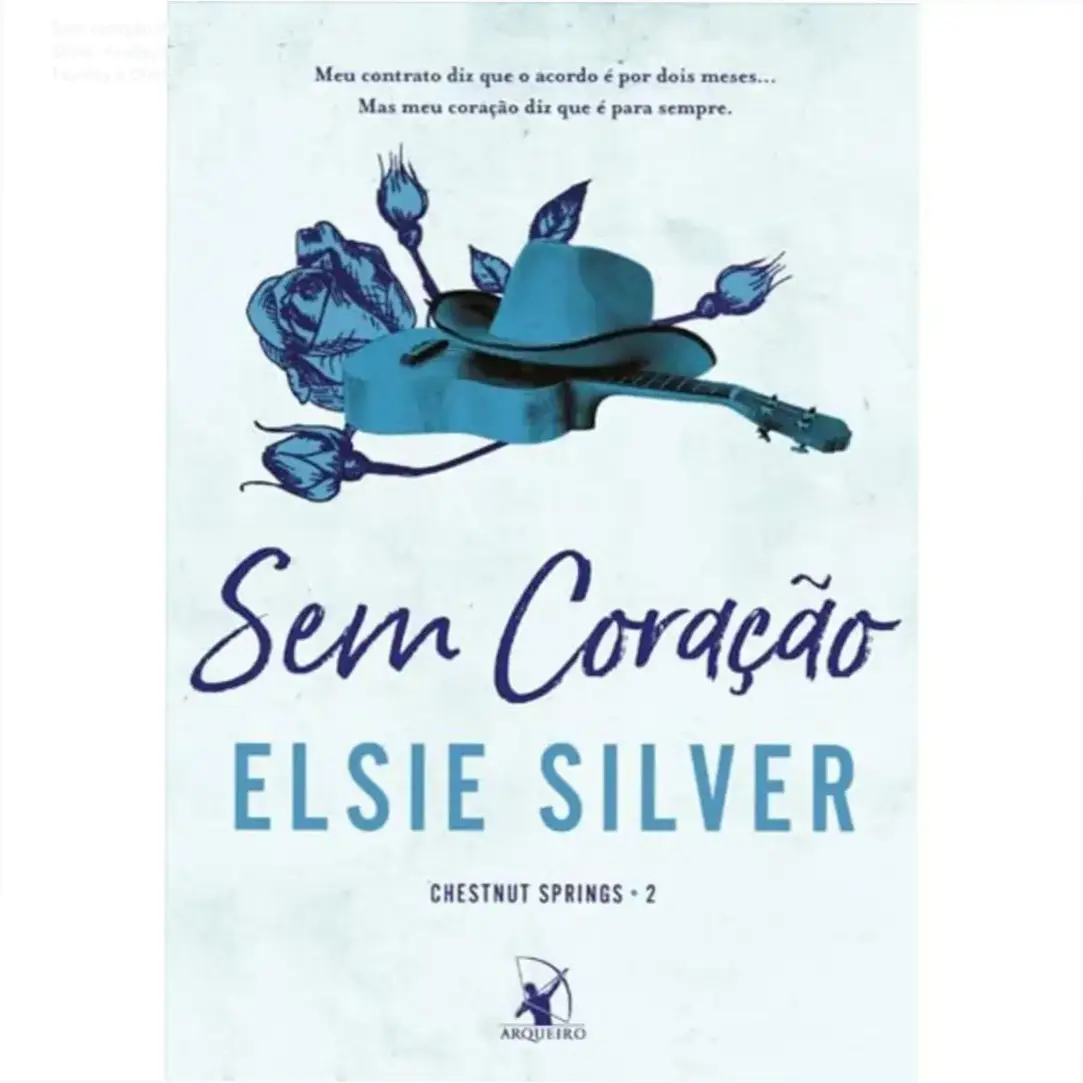 Capa do livro Sem coração de Elsie Silver, destaque para o romance rural intenso