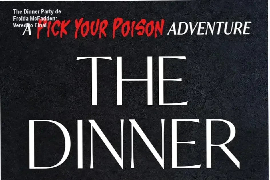 The Dinner Party de Freida McFadden – conclusão e recomendação de compra