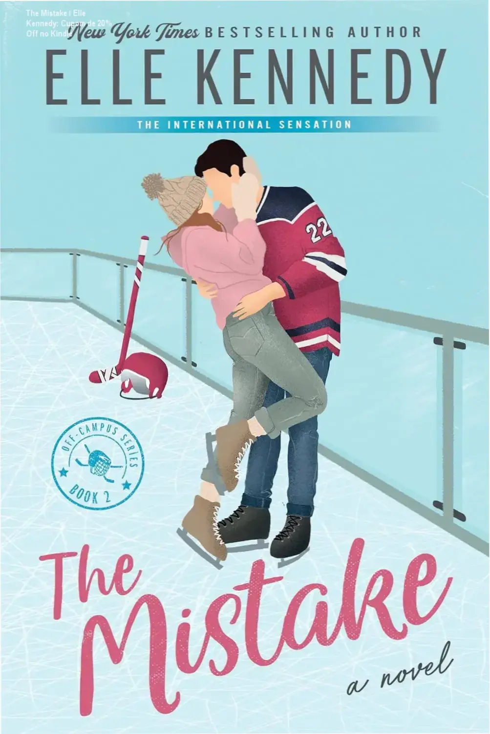 The Mistake de Elle Kennedy – confiança e reputação de bestseller