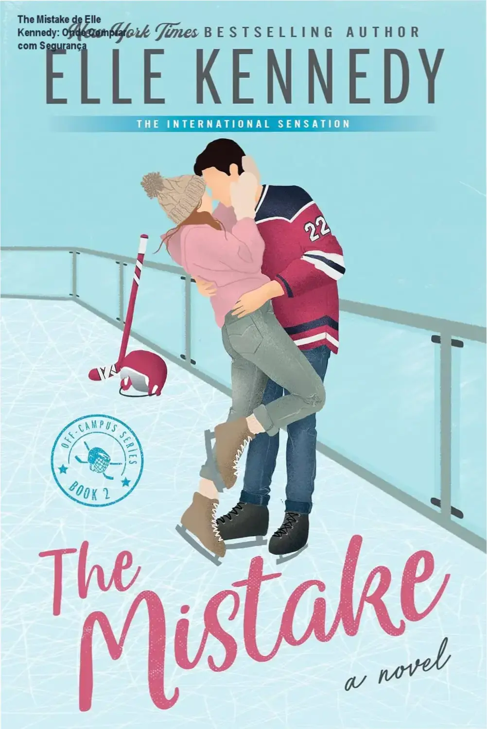 The Mistake de Elle Kennedy – cupom de desconto para compra segura