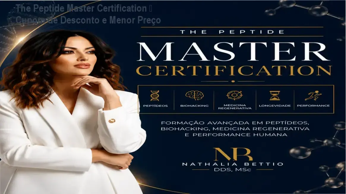 The Peptide Master Certification – Dra. Nathalia Bettio | cupom de desconto e preço reduzido