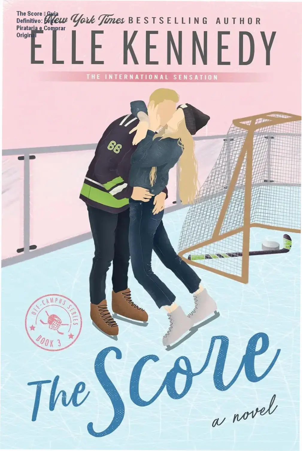Capa do eBook The Score (Off-Campus Book 3) mostrando a edição original em inglês