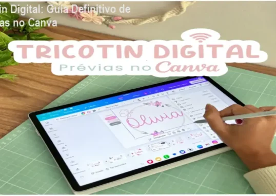 Imagem promocional do curso Tricotin Digital mostrando prévias digitais no Canva e bônus exclusivos