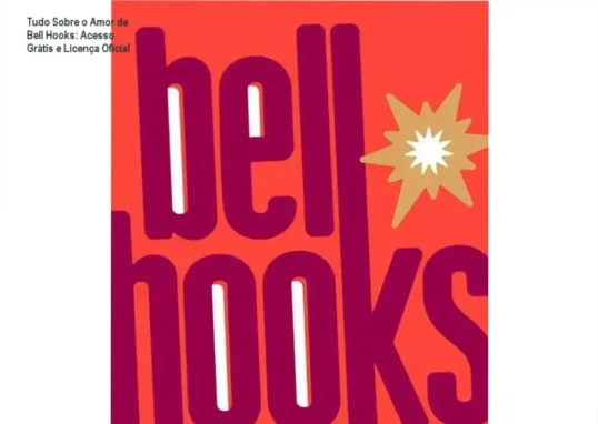 Tudo Sobre o Amor Bell Hooks download acesso gratuito licença oficial