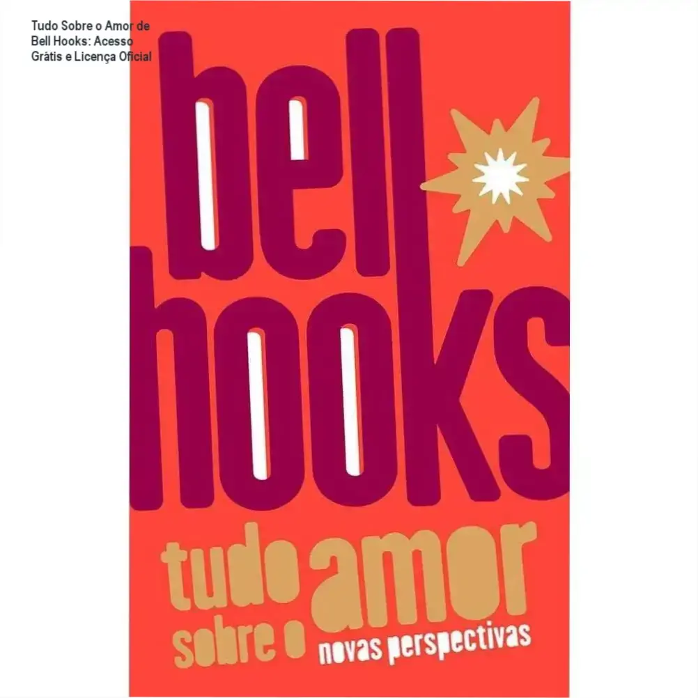 Tudo Sobre o Amor Bell Hooks download acesso gratuito licença oficial